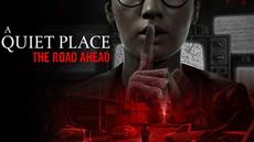 A Quiet Place: The Road Ahead wird 2024 fur PC und Konsolen veroffentlicht