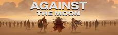 Against the Moon arrives on Steam, September 24th