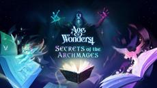 Age of Wonders 4 enth&uuml;llt heute Secrets of the Archmages