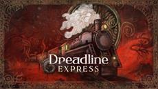 All Aboard the Last Human Train: Dreadline Express Departs October 16th