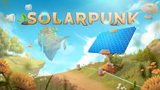 Bauen, entdecken und gedeihen – Gem&uuml;tlicher Survival-Titel Solarpunk erscheint am 8. Juni auf PC und Konsolen