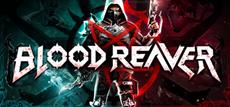 Blood Reaver is OUT NOW on Steam Early Access