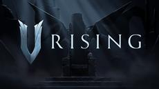 Bloodlust, Battle and Building - Vampire Survival Game V Rising Announced for PC
