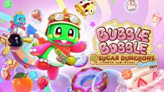BUBBLE BOBBLE SUGAR DUNGEONS gets free "Boosted" update !