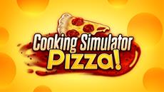 Cooking Simulator is ready to serve freshly baked, savory pizza on your PC