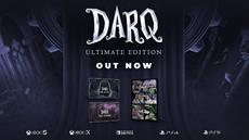 DARQ: Ultimate Edition comes to Switch, Xbox, and Playstation digital storefronts!