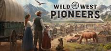 Der amerikanische Traum beginnt: Die Demo f&uuml;r den City-Builder Wild West Pioneers ist ab sofort verf&uuml;gbar 