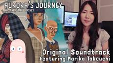 Dev Diary: Aurora’s Journey and the Pitiful Lackey, composed by Marika Takeuchi, Making of OST documentary