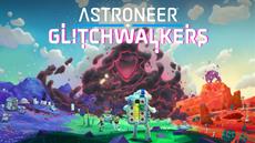 Devolver Digital erweitert Astroneer - Glitchwalkers-DLC erscheint am 13. November f&uuml;r PC und Konsole!