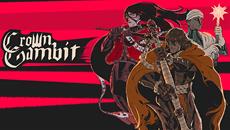 Discover Crown Gambit&apos;s new demo for Steam Next Fest!