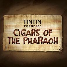 Discover the first trailer and new images of Tintin Reporter - Cigars of the Pharaoh