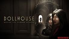 Dollhouse: Behind The Broken Mirror Hauntingly Delayed to February 2025