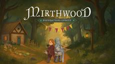 Explore the Free Lands with a New Perspective in Mirthwood&apos;s Free New Foundations Update - Out Now on Steam!