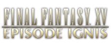 Final Fantasy XV EPISODE IGNIS - ab sofort erh&auml;ltlich