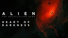 Heart of Darkness Announced for ALIEN The Roleplaying Game