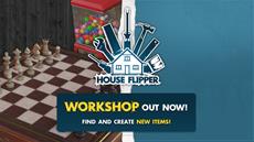 House Flipper’s Steam Workshop is almost here!