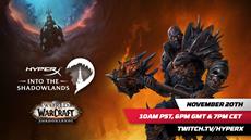 HyperX: Exklusives Preview von Warcraft: Shadowlands auf Twitch am Freitag