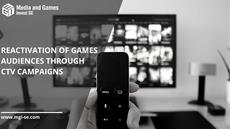 Media and Games Invest SE: Tapping Into an Additional Innovative Growth Opportunity by Proving Successful Reactivation of Games Audiences Through Connected TV