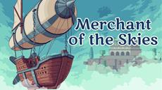 Merchant of the Skies makes you sail into the clouds on Playstation 5