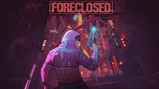 Merge Games Unveil the Slick and Stylish Cyberpunk Action Shooter, Foreclosed