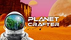 Multi-million-copy-selling open world terraforming game, The Planet Crafter, is OUT NOW on PlayStation 5, XBOX Series X|S and XBOX Game Pass