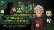 Out Today on PC! Plants, Cats &amp; Murder Mysteries in Strange Horticulture!
