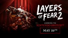 Psychological Horror Layers of Fear 2 Premieres on Nintendo Switch on May 20th 