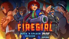 Relight My Fire! Firegirl: Hack ‘n Splash Rescue DX blazes onto consoles today