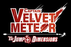 Taktischer Actiontitel Captain Velvet Meteor: The Jump+ Dimensions ab sofort erh&auml;ltlich