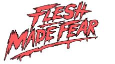 There’s nothing to fear except Fear Made Flesh…
