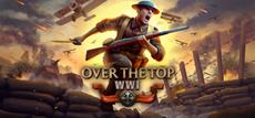 Third Person Shooter Over The Top WWI Announced