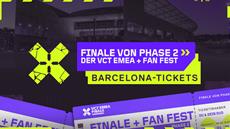 Ticketstart und Fan Fest zum VCT EMEA Finale in Barcelona