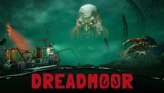Uncover the sinister depths of the sea - DREADMOOR’s Steam page is out now!