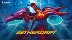 Vollgas voraus in Magic: The Gathering - Neues Set &Auml;therdrift erschienen