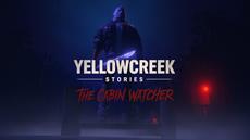 Yellowcreek Stories: The Cabin Watcher ab sofort f&uuml;r PC und Konsolen erh&auml;ltlich